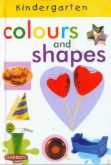 Colours and Shapes [Kindergarten] - Hard Cover