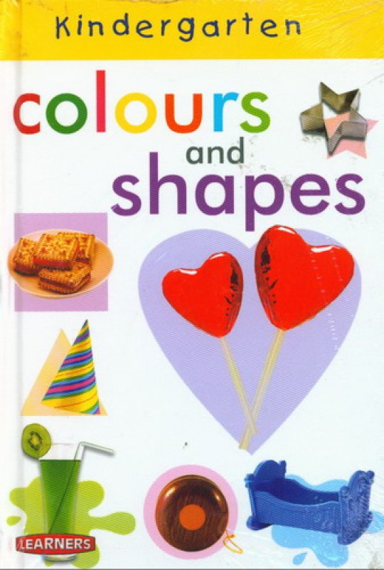 Cover Buku Colours and Shapes [Kindergarten] - Hard Cover