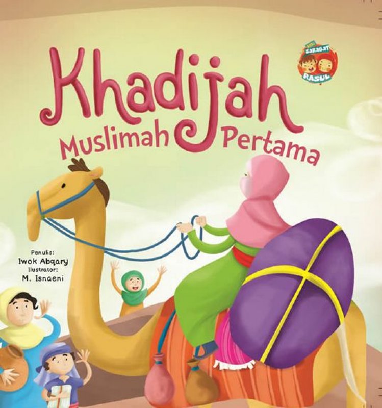 Cover Buku Bb.Seri Sahabat Rasul: Khadijah Muslimah Pertama