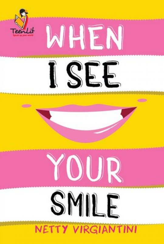 Cover Buku Teenlit: When I See Your Smile
