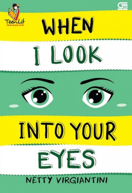 Cover Buku Teenlit: When I Look Into Your Eyes (Cover Baru)