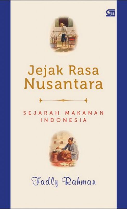 Cover Buku Jejak Rasa Nusantara: Sejarah Makanan Indonesia