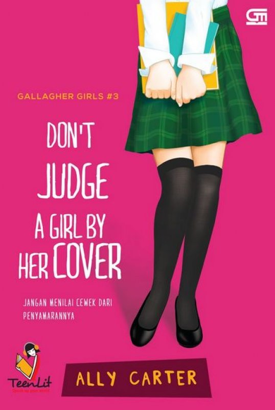 Cover Buku Gallagher Girls#3: Jangan Menilai Cewek dari Penyamarannya (Dont Judge a Girl by Her Cover)
