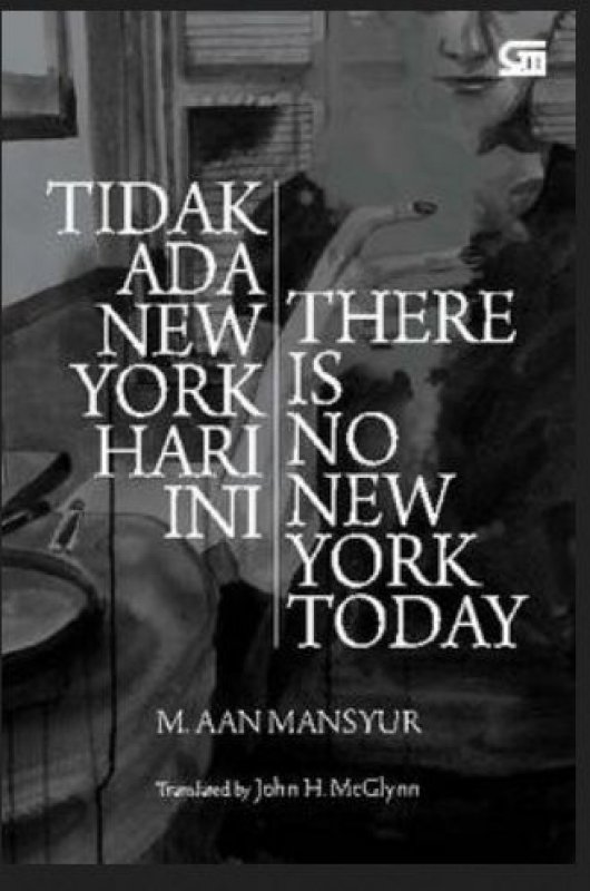 Cover Buku Tidak Ada New York Hari Ini - There Is No New York Today
