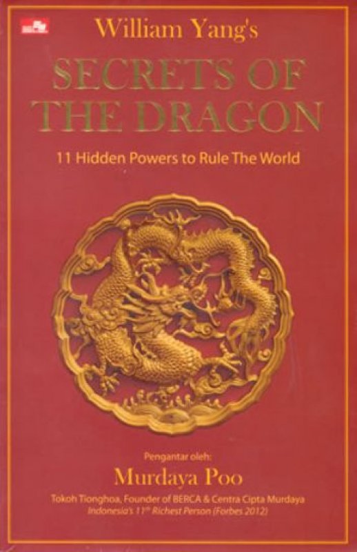 Cover Buku Secrets of The Dragon: 11 Hidden Powers to Rule The World