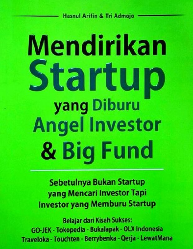 Cover Buku Mendirikan Startup Yang Diburu Anggel Investor & Big Fund