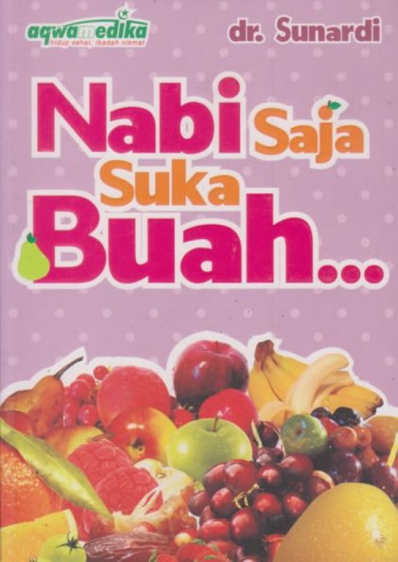 Cover Buku Nabi Saja Suka Buah