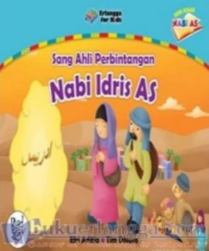 Cover Buku KISAH NABI: NABI IDRIS AS SANG AHLI PERBINTANGAN 