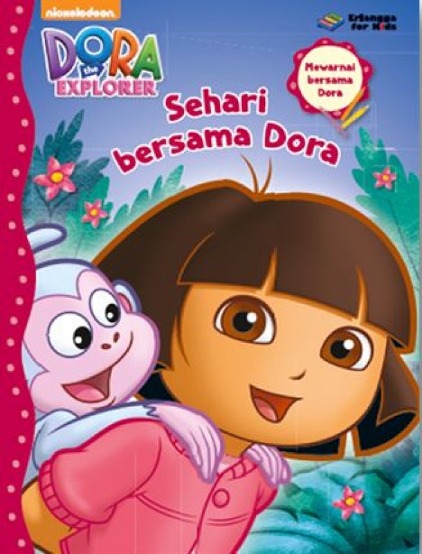 Cover Buku Dora The Explorer: Sehari Bersama Dora 1