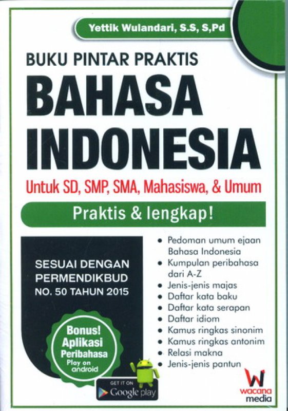 Cover Buku Buku Pintar Praktis Bahasa Indonesia Untuk SD, SMA, Mahasiswa & Umum