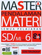 8 in 1 Master Pendalaman Materi Semua Pelajaran SD/MI kelas 6