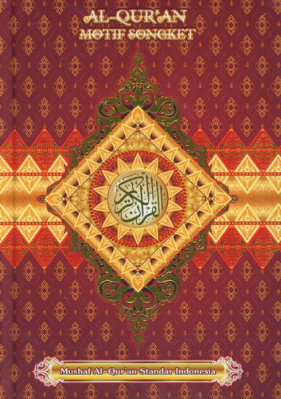 Cover Buku AL-QURAN MOTIF SONGKET [HC]