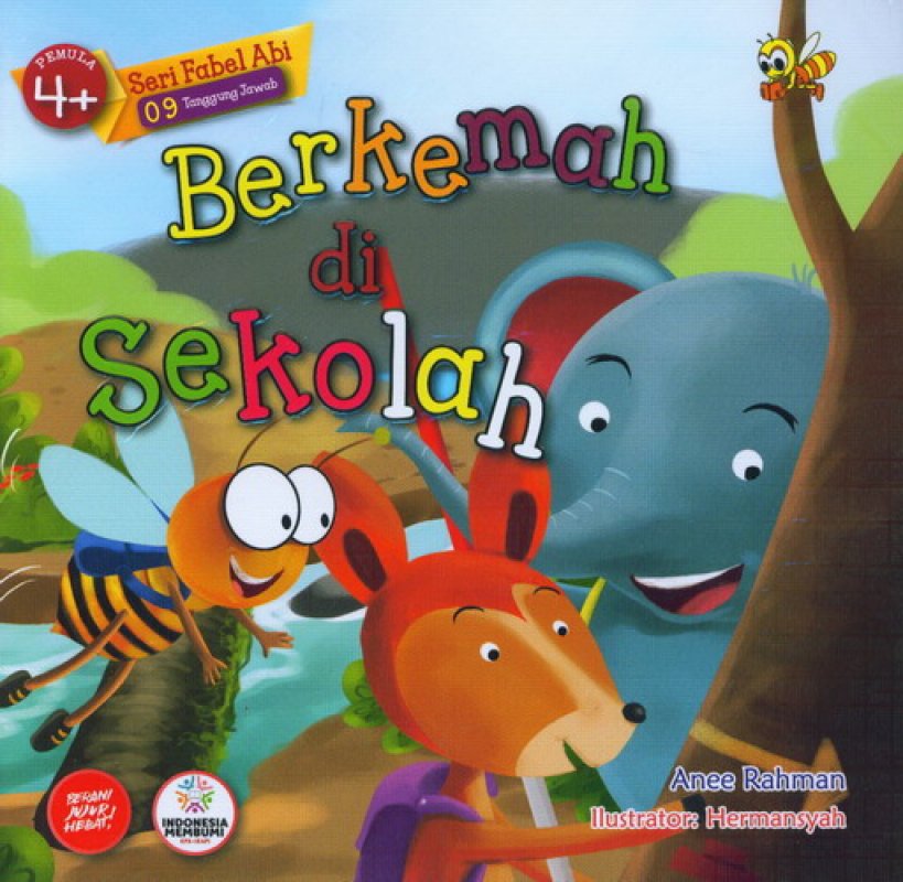 Cover Buku Seri Fabel Abi 09 Tanggung Jawab: Pemula 4+ Berkemah di Sekolah