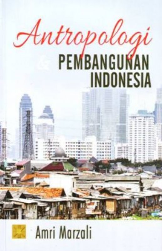 Cover Buku Antropologi dan Pembangunan Indonesia