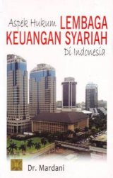 Aspek Hukum Lembaga Keuangan Syariah Di Indonesia