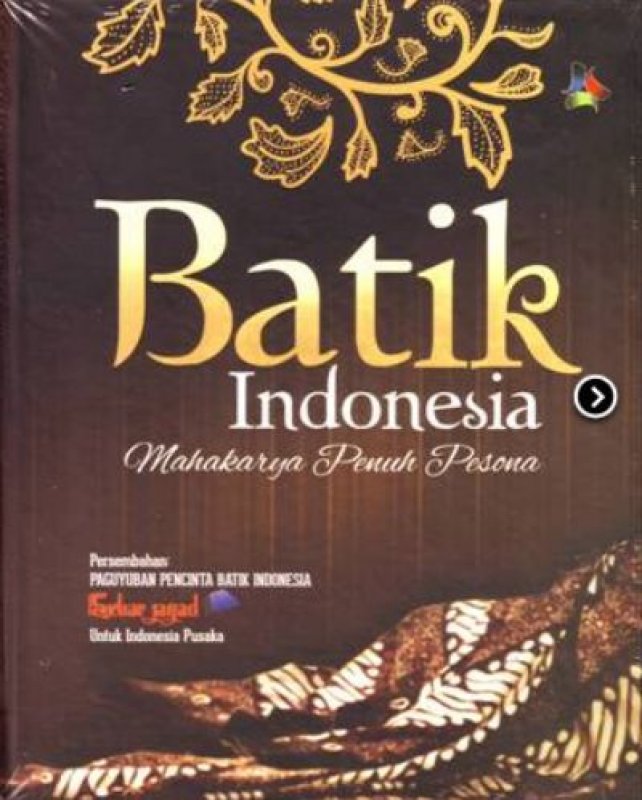 Cover Buku Batik Indonesia Mahakarya Penuh Pesona