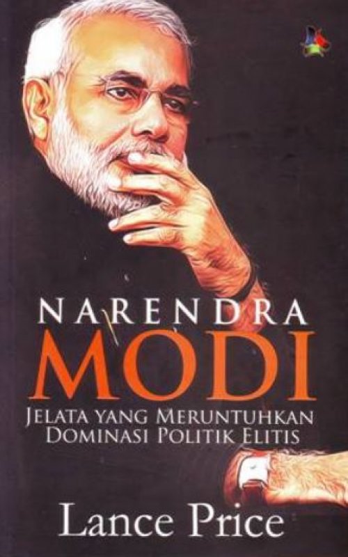 Cover Buku Narendra Modi: Jelata Yang Meruntuhkan Dominasi Politik Elitis