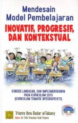 Mendesain Model Pembelajaran Inovatif Progresif dan Kontekstual