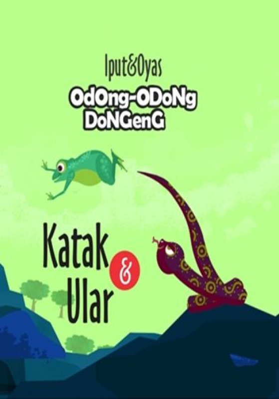 Cover Buku Odong-Odong Dongeng: Katak & Ular