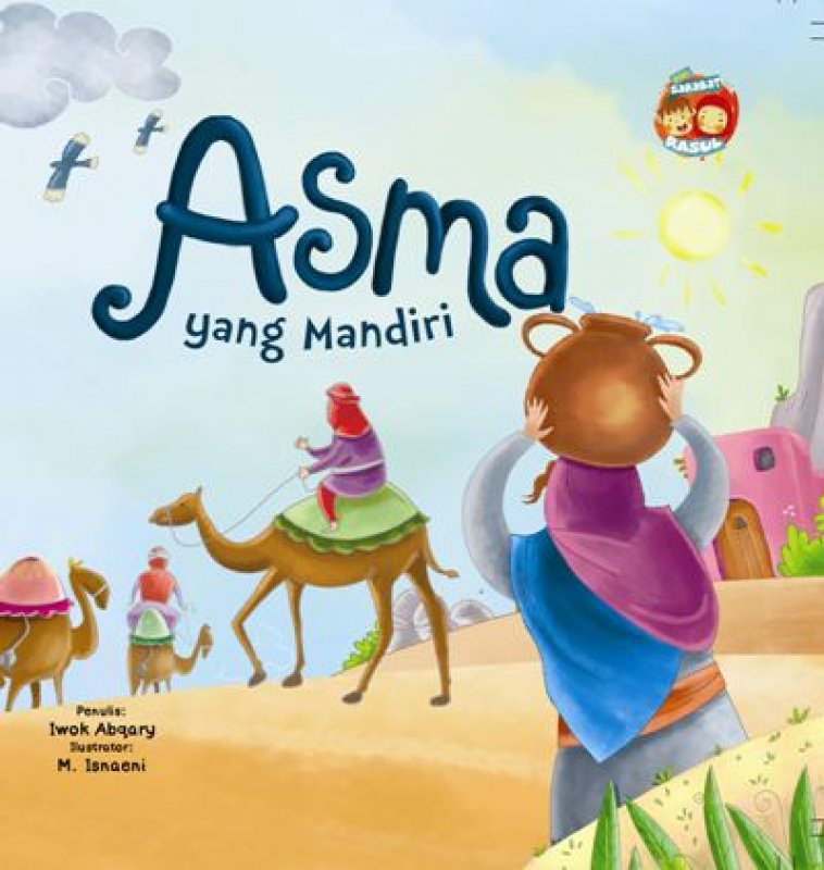 Cover Buku BB.SERI SAHABAT RASUL: ASMA YANG MANDIRI