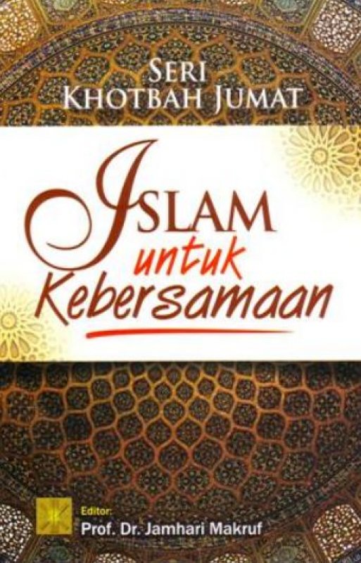 Cover Buku Seri Khotbah Jumat: Islam Untuk Kebersamaan (Disc 50%)