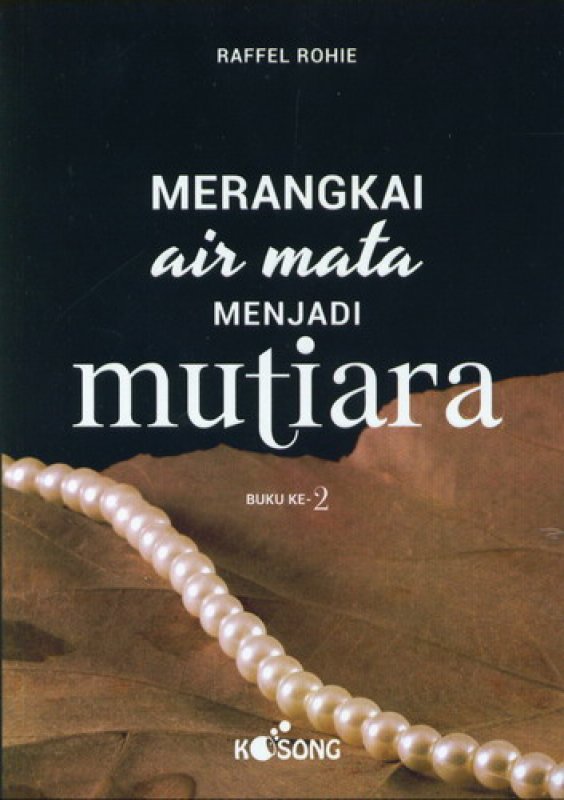 Cover Buku Merangkai Air Mata Menjadi Mutiara
