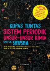 Kupas Tuntas Sistem Periodik Unsur-Unsur Kimia Untuk SMP/SMA (Promo Best Book)
