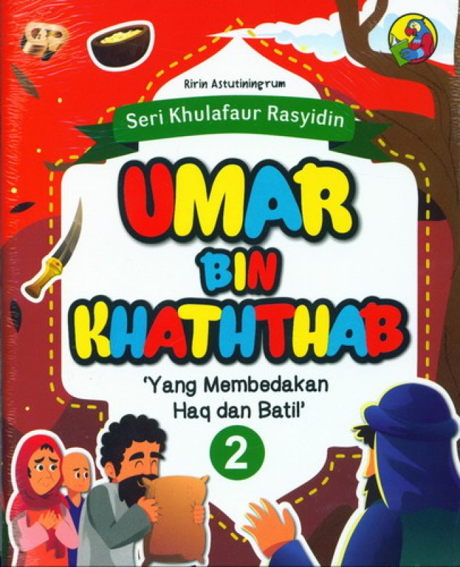 Cover Buku Seri Khulafaur Rasyidin 2 : Umar Bin Khaththab Yang Membedakan Haq dan Batil