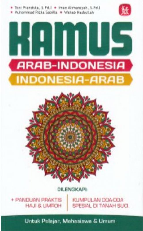 Cover Buku Kamus Arab-Indonesia, Indonesia-Arab Untuk Pelajar, Mahasiswa & Umum