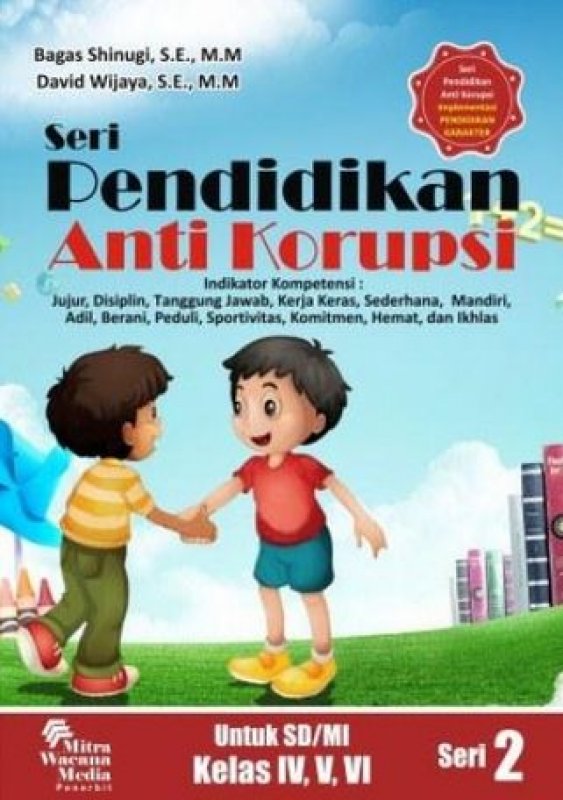 Cover Buku Seri Pendidikan Anti Korupsi Untuk SD/MI Kelas IV, V, VI 