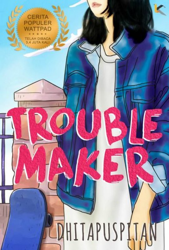 Cover Buku Troublemaker [Edisi TTD + Bonus: Block Note]