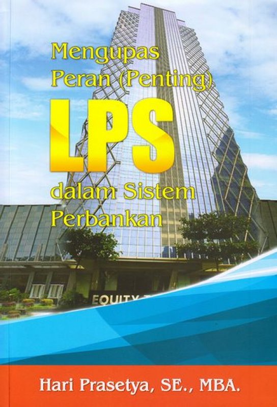 Cover Buku Mengupas Peran (Penting) LPS Dalam Sistem Perbankan