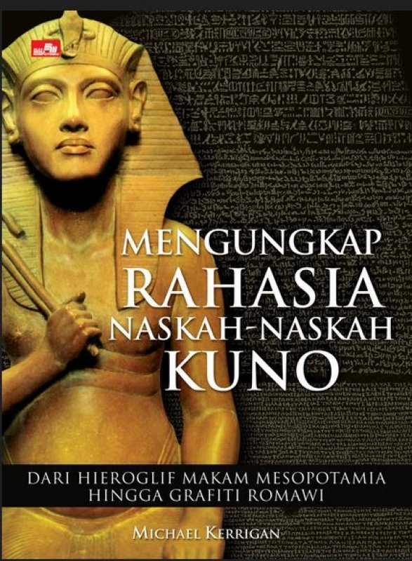 Cover Buku Mengungkap Rahasia Naskah-Naskah Kuno