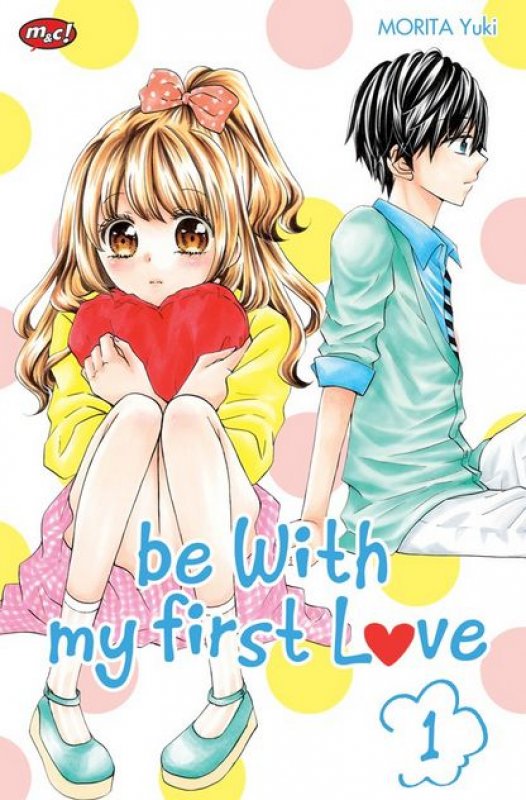 Cover Buku Be With My First Love 01