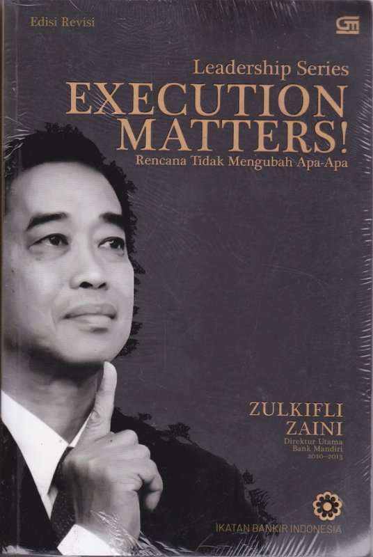 Cover Belakang Buku Execution Matters! Rencana Tidak Mengubah Apa-Apa