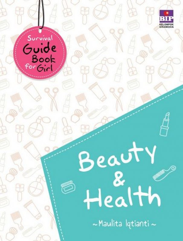 Cover Buku Survival Guide Book For Girls : Beauty And Health
