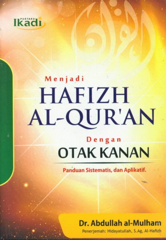 Cover Buku Menjadi HAFIZH AL-QURAN dengan Otak Kanan