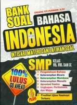 Bank Soal Bahasa Indonesia Intisari Materi Dan Latihan Soal SMP KELAS VII, VIII, DAN IX