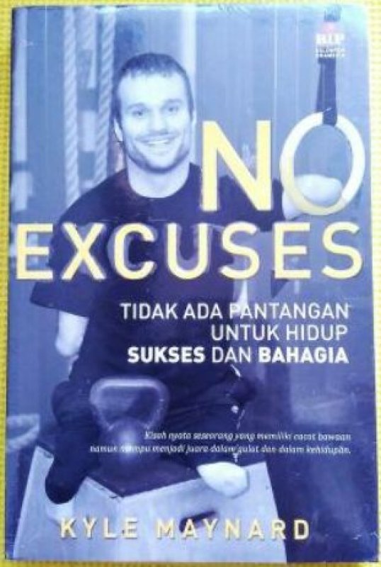Cover Buku No Excuses: Tidak Ada Pantangan Untuk Hidup Sukses Dan Bahagia