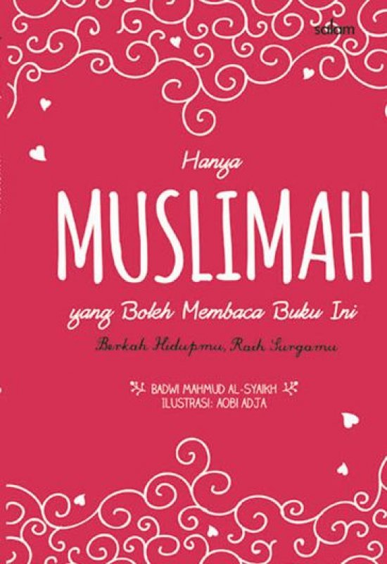 Cover Buku Hanya Muslimah Yang Boleh Membaca Buku Ini (Hardcover)