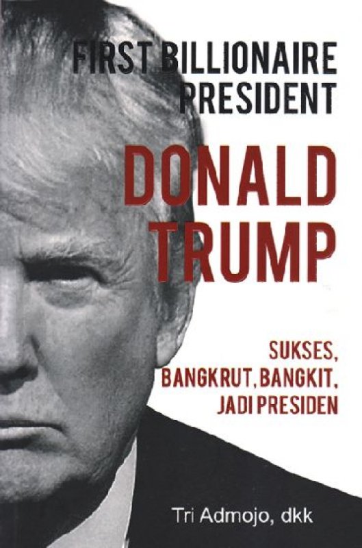 Cover Buku First Billionaire President Donald Trump