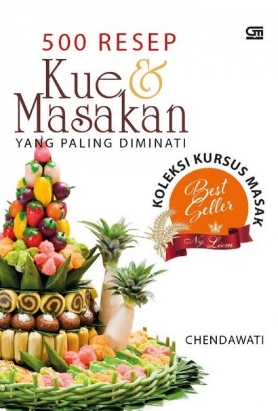 Cover Buku 500 Resep Kue & Masakan Yang Paling Diminati Koleksi Khursus Ny. Liem [HC]
