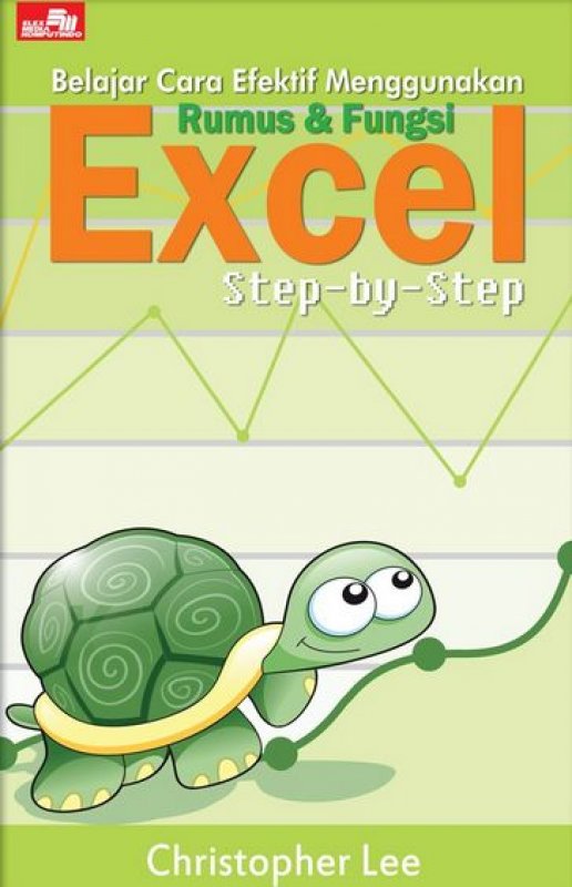 Cover Buku Belajar Cara Efektif Menggunakan Rumus & Fungsi Excel Step-by-Step
