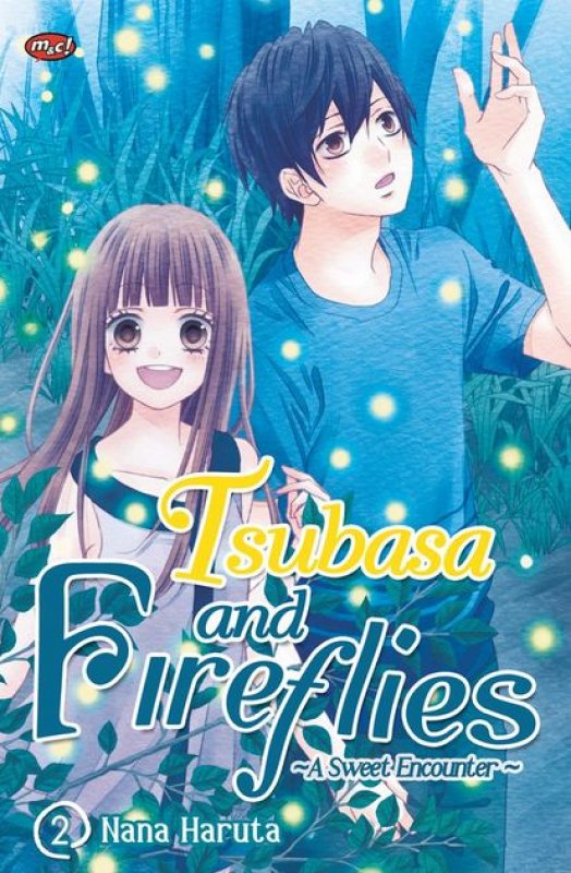 Cover Buku Tsubasa And Fireflies - A Sweet Encounter - 02