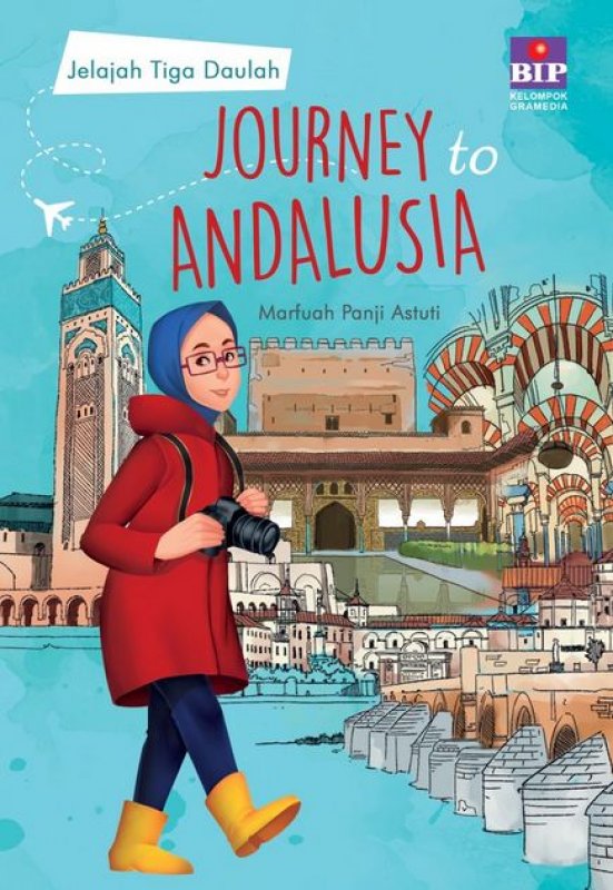 Cover Buku Journey To Andalusia : Jelajah 3 Daulah