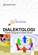Dialektologi; Dialek Geografi & Dialek Sosial