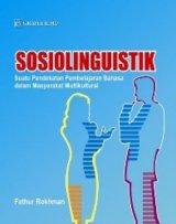 Sosiolinguistik; Suatu Pendekatan Pembelajaran Bahasa dalam Masyarakat Multikultural