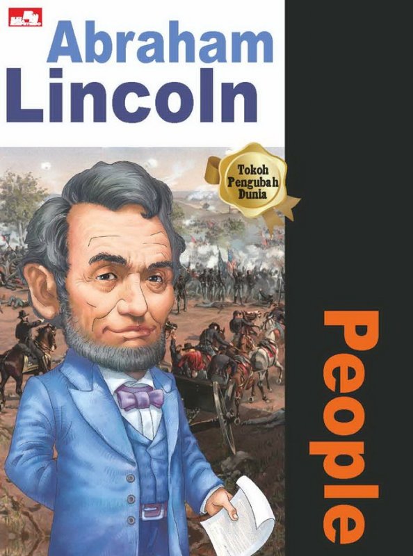 Cover Buku Why? People - Abraham Lincoln (sang presiden anti perbudakan)