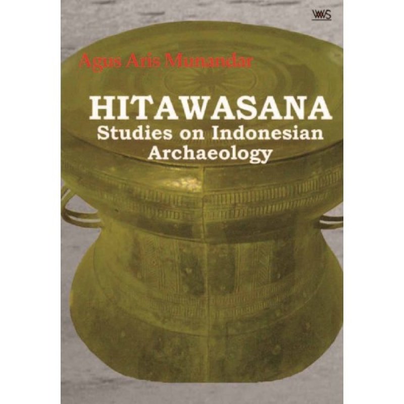 Cover Buku HITAWASANA : Studies on Indonesian Archeology