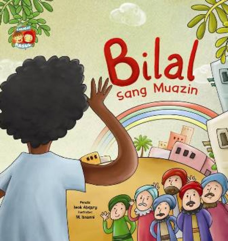 Cover Buku Bb.Seri Sahabat Rasul: Bilal Sang Muazin [PO]